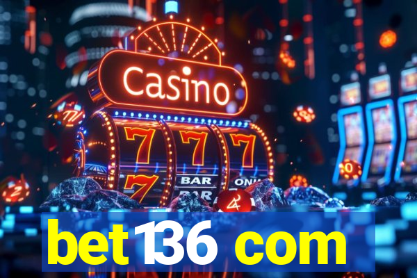 bet136 com